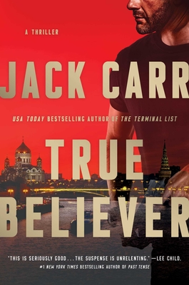 True Believer: A Thriller (Terminal List #2)