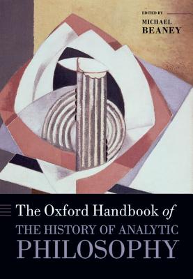 The Oxford Handbook of the History of Analytic Philosophy Cover Image