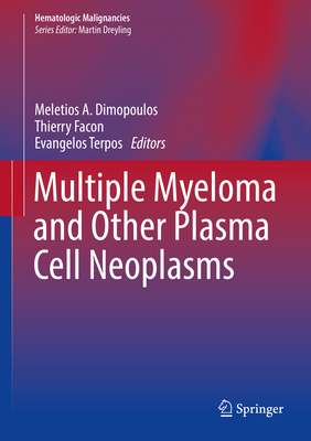 Multiple Myeloma and Other Plasma Cell Neoplasms (Hematologic Malignancies) Cover Image