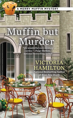 Cover for Muffin But Murder (A Merry Muffin Mystery #2)