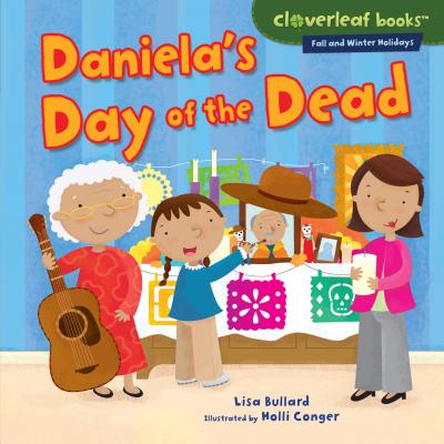 Daniela's Day of the Dead (Cloverleaf Books (TM) -- Fall and Winter Holidays) Cover Image