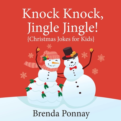 Knock Knock, Jingle Jingle! By Brenda Ponnay Cover Image