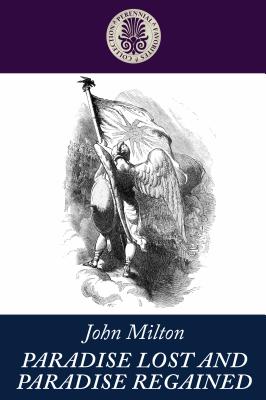 Paradise Lost and Paradise Regained (Kennebec Large Print Perennial Favorites Collection) By John Milton Cover Image