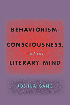 Behaviorism, Consciousness, and the Literary Mind (Hopkins Studies in Modernism) Cover Image