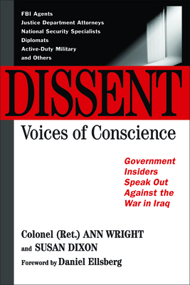 Dissent: Voices of Conscience By Ann Wright, Susan Dixon Cover Image