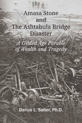 Amasa Stone and The Ashtabula Bridge Disaster Cover Image