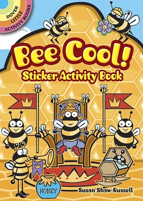 Bee Cool! Sticker Activity Book (Dover Little Activity Books Stickers)