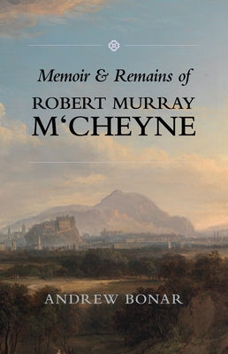 Memoir & Remains of McCheyne: Cover Image