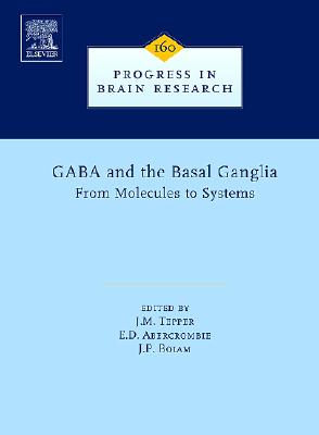 Gaba and the Basal Ganglia: Volume 160 (Progress in Brain Research #160) Cover Image