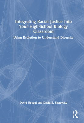 Integrating Racial Justice Into Your High-School Biology Classroom: Using Evolution to Understand Diversity Cover Image