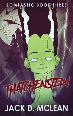 Thatchenstein (Zomtastic #3)