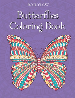 Download Butterflies Coloring Book Beautiful Butterflies For Relaxation Fun And Stress Relief Adult Coloring Books Art Therapy For The Mind Paperback Auntie S Bookstore