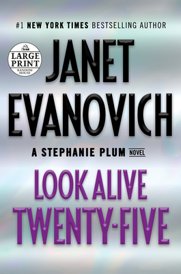 Look Alive Twenty-Five: A Stephanie Plum Novel By Janet Evanovich Cover Image