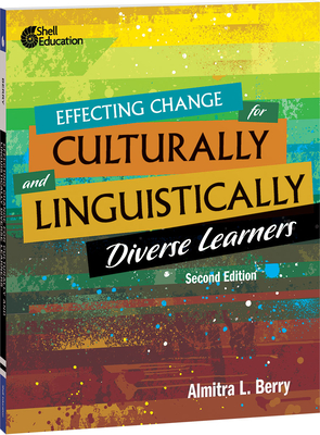 Effecting Change for Culturally and Linguistically Diverse Learners (Professional Resources) Cover Image