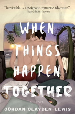 When Things Happen Together By Jordan Clayden-Lewis Cover Image