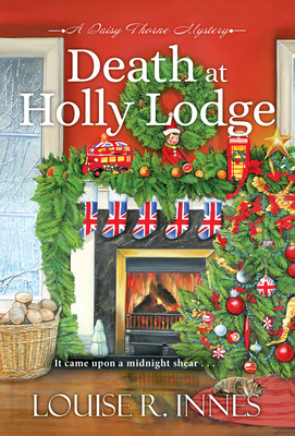 Death at Holly Lodge (A Daisy Thorne Mystery #3)