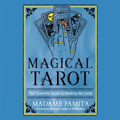 Magical Tarot: Your Essential Guide to Reading the Cards Cover Image
