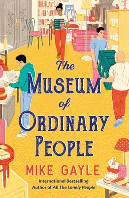 The Museum of Ordinary People By Mike Gayle Cover Image