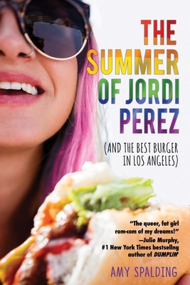 Cover for The Summer of Jordi Perez (And the Best Burger in Los Angeles)