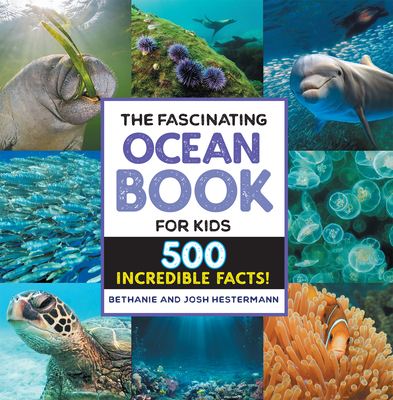 The Fascinating Ocean Book for Kids: 500 Incredible Facts! (Fascinating Facts)