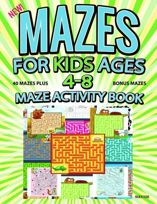 Amazing Mazes for Kids Ages 4-6: Maze Activity Book for Kids | Over 100  Mazes (Maze Activity Books for Kids)