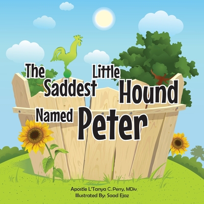 The Saddest Little Hound Named Peter By Apostle L'Tanya C. Perry MDIV Cover Image