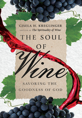 The Soul of Wine: Savoring the Goodness of God Cover Image