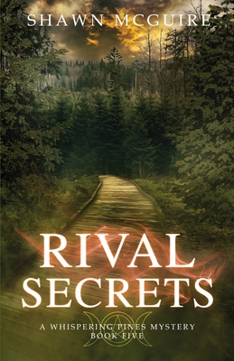 Rival Secrets: A Whispering Pines Mystery, Book 5