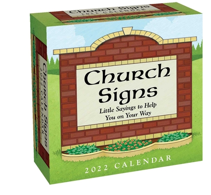 Church Signs 2022 Day-to-Day Calendar: Little Sayings to Help You on Your Way Cover Image