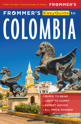 Frommer's Easyguide to Colombia (Easy Guides) By Nicholas Gill Cover Image