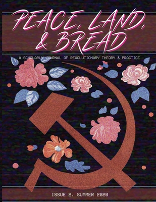 Peace, Land, and Bread: Issue 2 By Center For Communist Studies (Editor) Cover Image