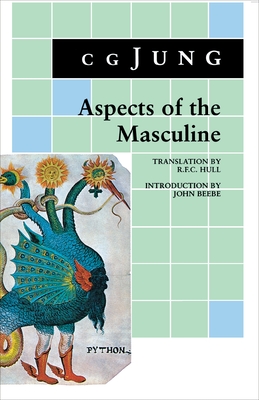 Aspects of the Masculine By C. G. Jung, John Beebe (Editor) Cover Image