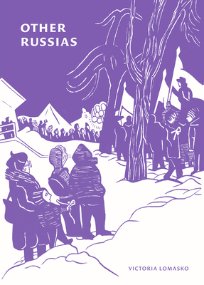 Other Russias By Victoria Lomasko Cover Image