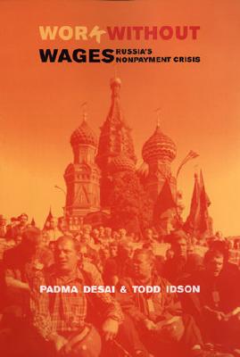 Work Without Wages: Russia's Non-Payment Crisis (Mit Press)