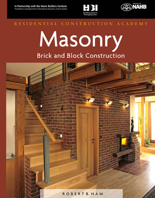 Residential Construction Academy: Masonry, Brick and Block Construction Cover Image