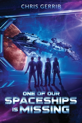 Cover for One of Our Spaceships is Missing