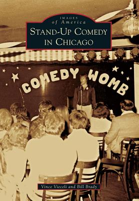 Stand-Up Comedy in Chicago (Images of America) Cover Image
