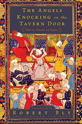 The Angels Knocking on the Tavern Door: Thirty Poems of Hafez Cover Image