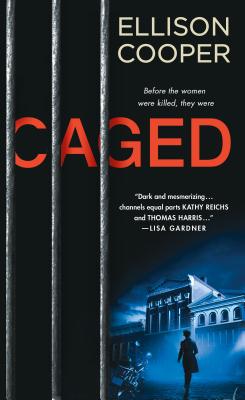 Caged: A Novel (Agent Sayer Altair #1) By Ellison Cooper Cover Image