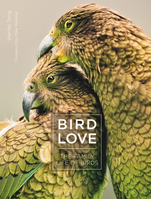 Bird Love: The Family Life of Birds Cover Image