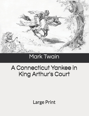 A Connecticut Yankee in King Arthur's Court