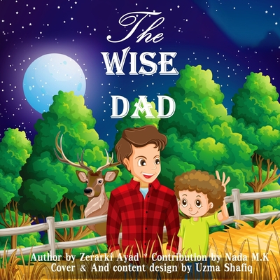 The Wise Dad: A friend in need is a friend indeed Cover Image