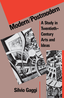 Modern/Postmodern: A Study in Twentieth-Century Arts and Ideas (Penn Studies in Contemporary American Fiction)