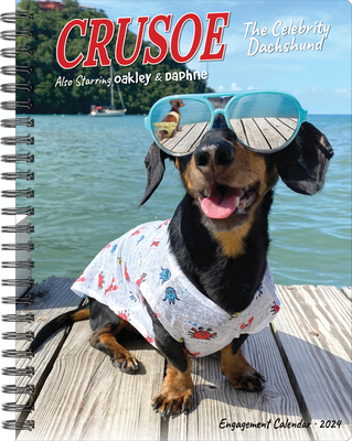 Crusoe the Celebrity Dachshund 2024 6.5 X 8.5 Engagement Calendar By Ryan Beauchesne (Created by) Cover Image