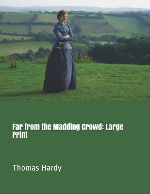 Far from the Madding Crowd