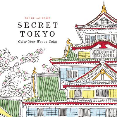 Secret Tokyo: Color Your Way to Calm Cover Image