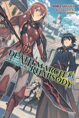 Death March to the Parallel World Rhapsody, Vol. 16 (light novel) Cover Image