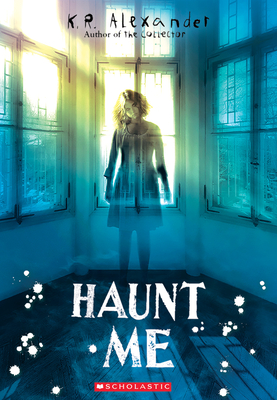 Haunt Me By K. R. Alexander Cover Image