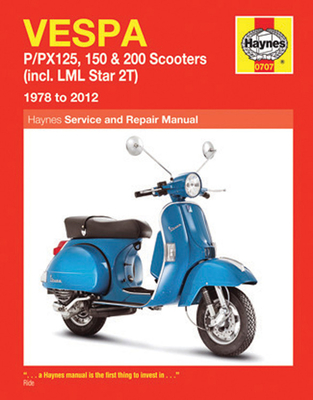 Vespa: P/PX125, 150 & 200 Scooters (incl. LML Star 2T) 1978 to 2014 (Haynes Service & Repair Manual) Cover Image