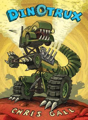 Dinotrux By Chris Gall Cover Image